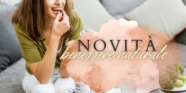 NOVITA' - nuovi prodotti linea benessere 